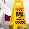 New Boxer Gifts Ltd Advarselsskilt Mood Swing