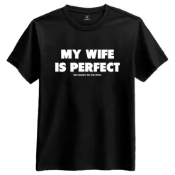 New Netshirt Group AB My Wife Is Perfect T-shirt