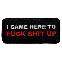Märkbar AB Stofmærke I Came Here To Fuck Shit Up - Accessories