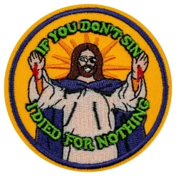 Partyking AB Stofmærke If You Don't Sin I Died For Nothing - Accessories