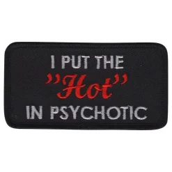 Discount Märkbar AB Stofmærke I Put the Hot in Psychotic