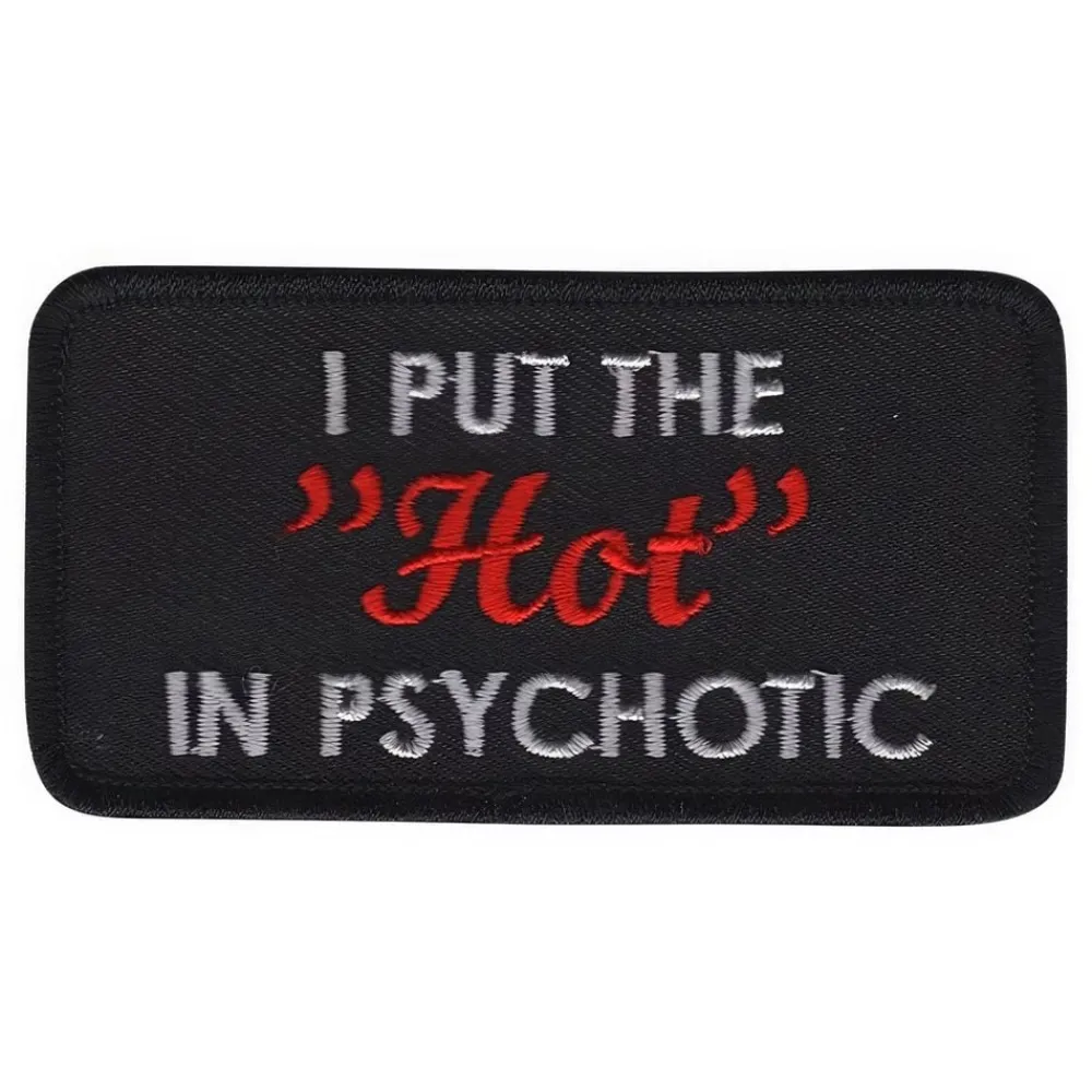 Discount Märkbar AB Stofmærke I Put the Hot in Psychotic
